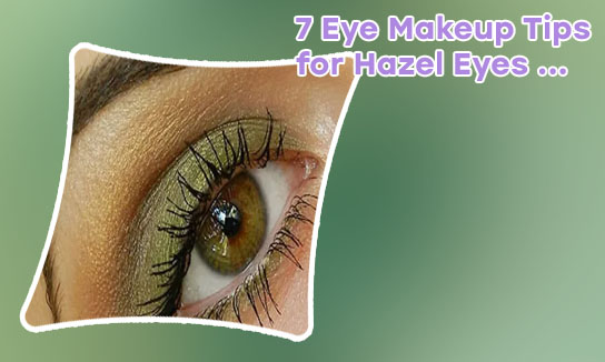 Makeup for hazel eyes